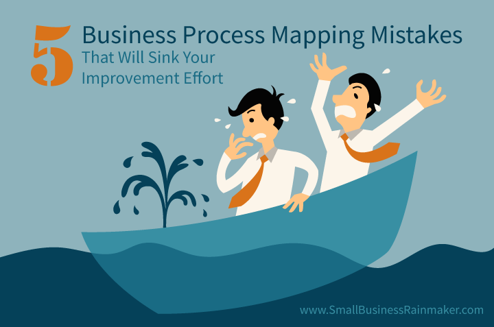 5 business process mapping mistakes