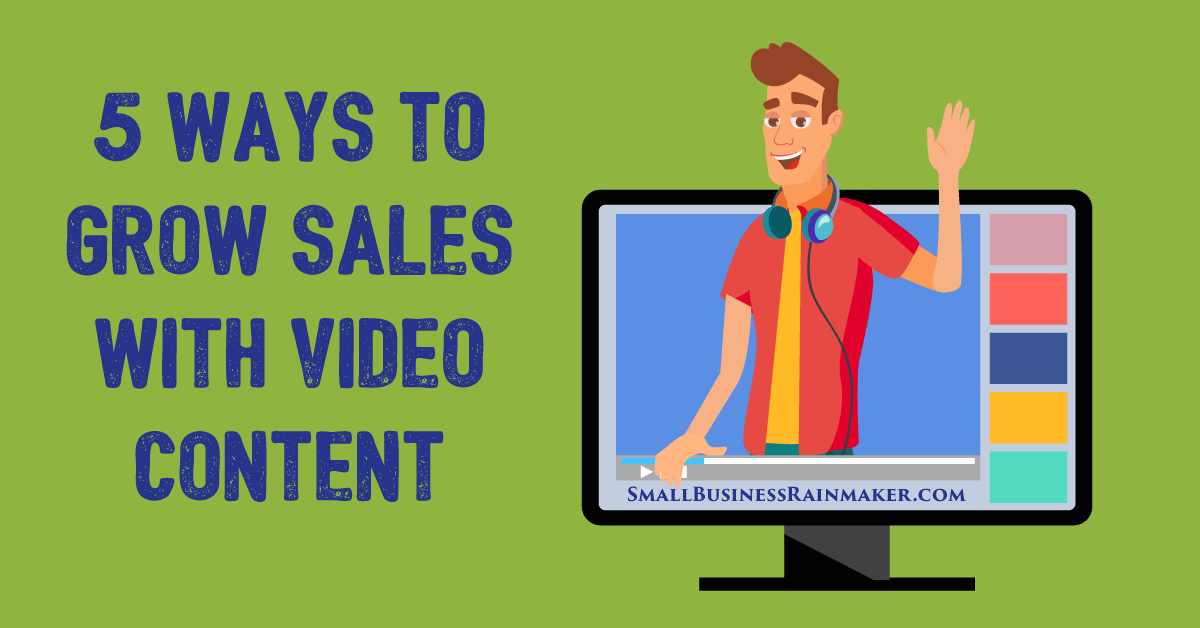 5 ways video content marketing increases sales