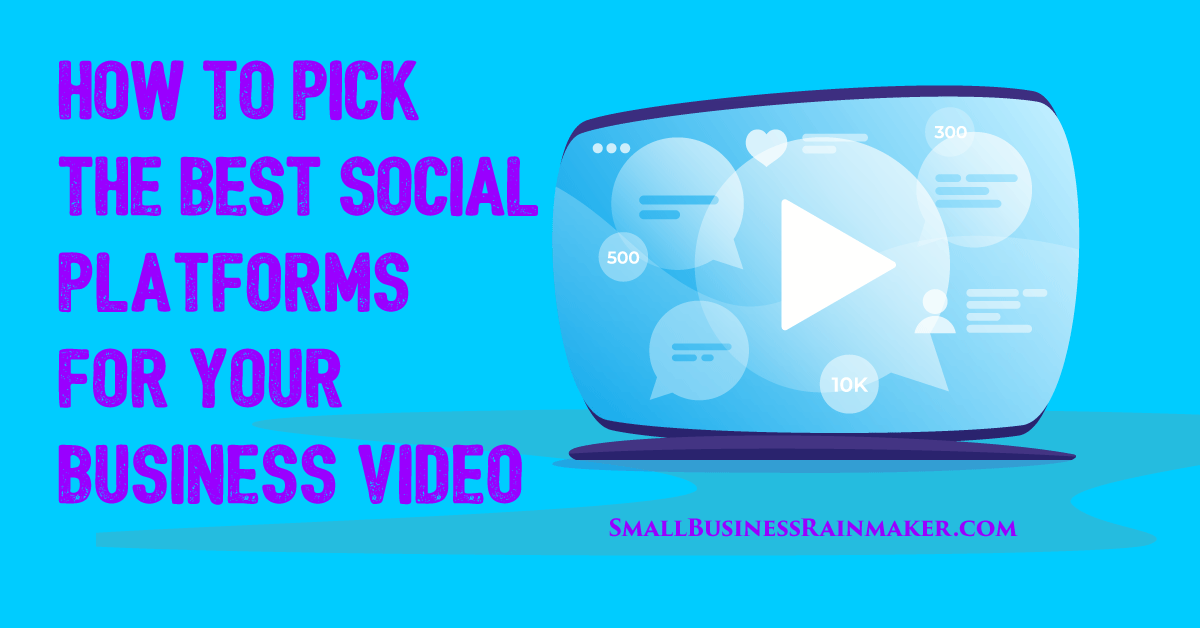 best social media platforms for business video