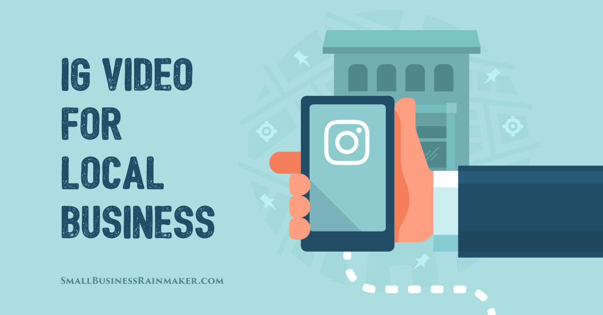 7 Ways to Use Instagram Video to Promote Your Local Business